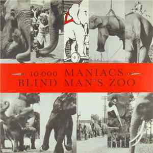 10,000 Maniacs - Blind Man's Zoo download mp3