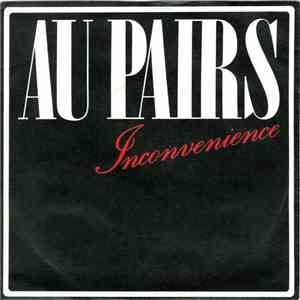 Au Pairs - Inconvenience download mp3