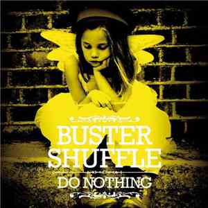 Buster Shuffle - Do Nothing download mp3