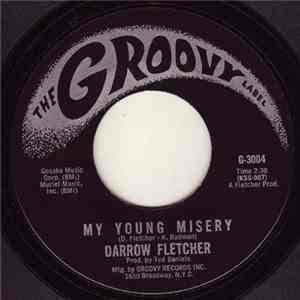 Darrow Fletcher - My Young Misery / I Gotta Know Why download mp3
