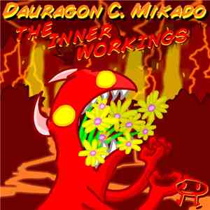 Dauragon C. Mikado - The Inner Workings download mp3