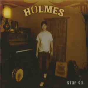Holmes  - Stop Go mp3 download