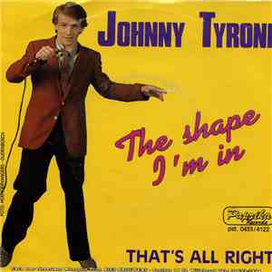Johnny Tyrone - The Shape I'm In download mp3