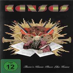 Kansas  - There's Know Place Like Home download mp3