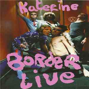 Katerine Avec La Secte Humaine - Border Live download mp3