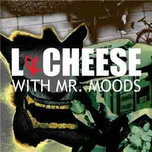 L  & Cheese  With Mr. Moods - L & Cheese With Mr. Moods download mp3