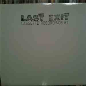 Last Exit - Cassette Recordings 87 download mp3