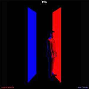 Louis de Mieulle, Matt Garstka - Dual download mp3