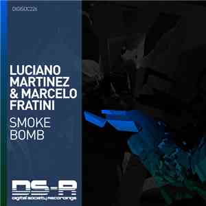 Luciano Martinez  & Marcelo Fratini - Smoke Bomb download mp3