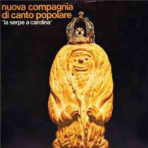 Nuova Compagnia Di Canto Popolare - La Serpe A Carolina download mp3