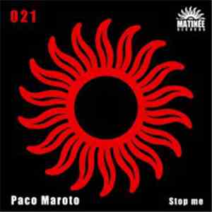 Paco Maroto - Stop Me download mp3