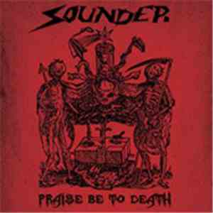 SOUNDER  - Praise Be to Death download mp3