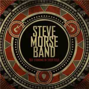 Steve Morse Band - Out Standing In Their Field download mp3