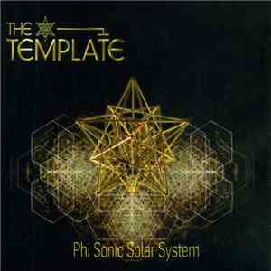 The Template - Phi Sonic Solar System download mp3