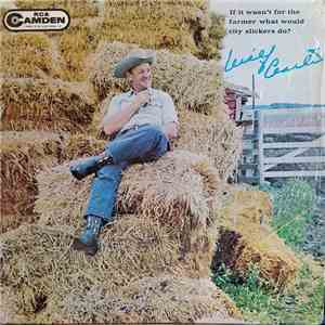 Wilf Carter - If It Wasn't For The Farmer, What Would City Slickers Do? download mp3