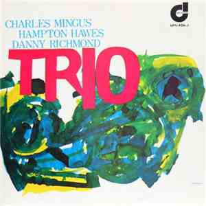 Charles Mingus With Hampton Hawes & Danny Richmond - Mingus Three mp3 download