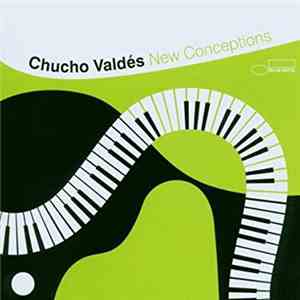 Chucho Valdés - New Conceptions mp3 download