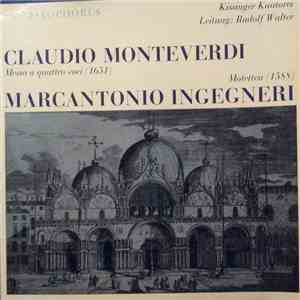 Claudio Monteverdi, Marcantonio Ingegneri, Kissinger Kantorei, Rudolf Walter  - Messa A Quattro Voci / Motetten download mp3