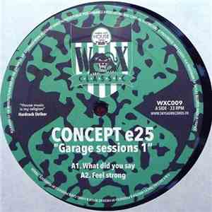 Concept e25 - Garage Sessions 1 download mp3