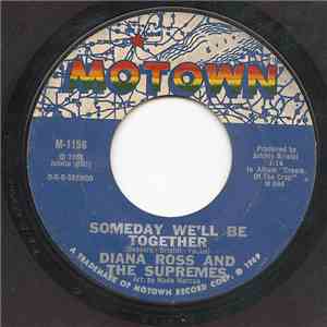 Diana Ross And The Supremes - Someday We'll Be Together / He's My Sunny Boy download mp3