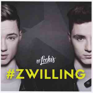 Die Lochis - #Zwilling mp3 download