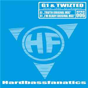 G1 & Twizted feat. Mc G-Angel - Truth / I'm Ready mp3 download