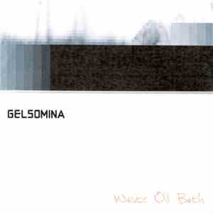 Gelsomina - Waste Oil Bath download mp3