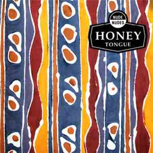 Honey Tongue - Nude Nudes download mp3