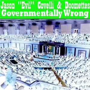 Jason "Evil" Covelli & Doomettes - Governmentally Wrong download mp3