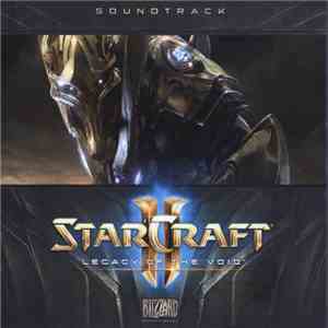 Jason Hayes, Mike Patti, Neal Acree & Glenn Stafford - Starcraft II: Legacy Of The Void Soundtrack download mp3