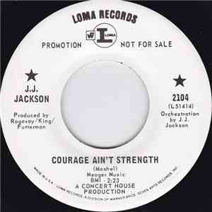 J.J. Jackson - Courage Ain't Strength / That Ain't Right mp3 download