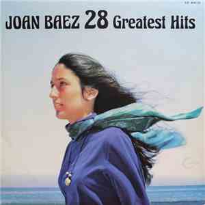 Joan Baez - 28 Greatest Hits mp3 download