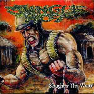 Jungle Rot - Slaughter The Weak download mp3