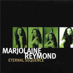 Marjolaine Reymond - Eternal Sequence download mp3