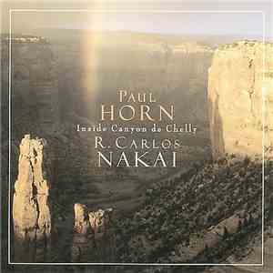 Paul Horn & R. Carlos Nakai - Inside Canyon De Chelly download mp3