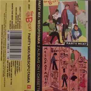 The B-52's - Party Mix / Mesopotamia mp3 download