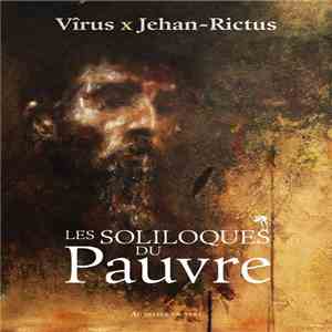 Vîrus, Jehan Rictus - Les Soliloques Du Pauvre download mp3