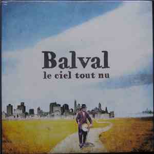 Balval - Le Ciel Tout Nu download mp3