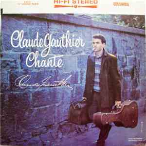 Claude Gauthier - Claude Gauthier Chante Claude Gauthier download mp3