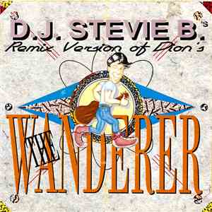 D.J. Stevie B.'s - Remix Version Of Dion's The Wanderer download mp3