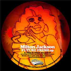 Milton Jackson - Future Fresh EP download mp3