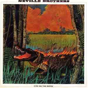 Neville Brothers - Fiyo On The Bayou download mp3