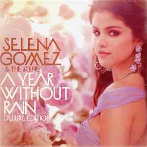 Selena Gomez & The Scene - A Year Without Rain download mp3
