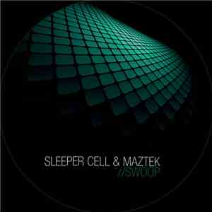 Sleeper Cell & Maztek / Maztek - Swoop / Funk Me Hard download mp3
