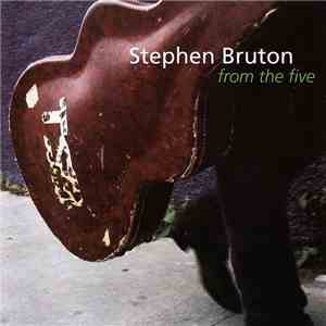Stephen Bruton - From The Five download mp3
