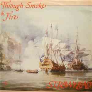 Strawhead - Through Smoke & Fire download mp3