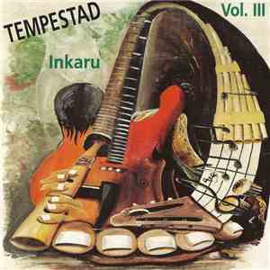 Tempestad - Inkaru Vol. III download mp3