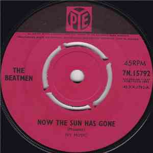 The Beatmen - Now The Sun Has Gone / Please Believe download mp3