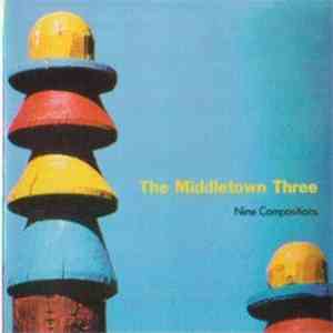 The Middletown Three - Nine Compositions download mp3
