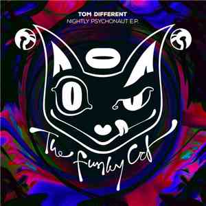 Tom Different - Nightly Psychonaut E.P. download mp3